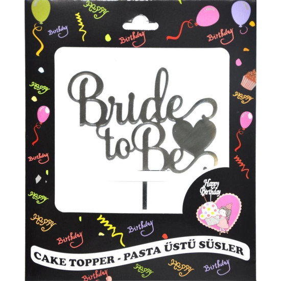 Pasta Yazisi Pleksi̇ Bride To Be Gümüş