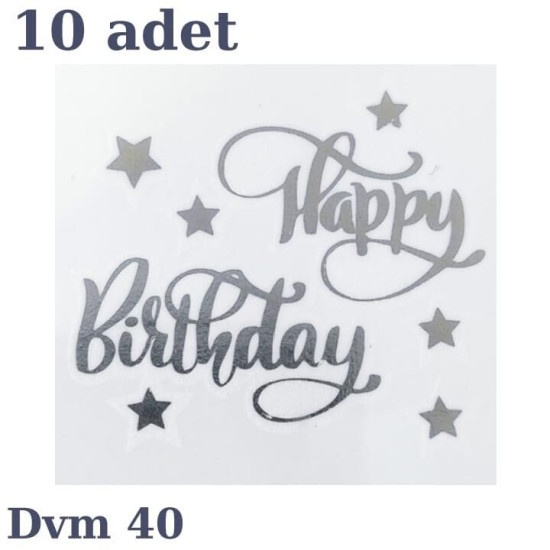 Dövme Happy Bi̇rthday Gümüş No:40 Dövme Happy Bi̇rthday Gümüş No:40